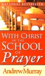 With Christ in the School of Prayer